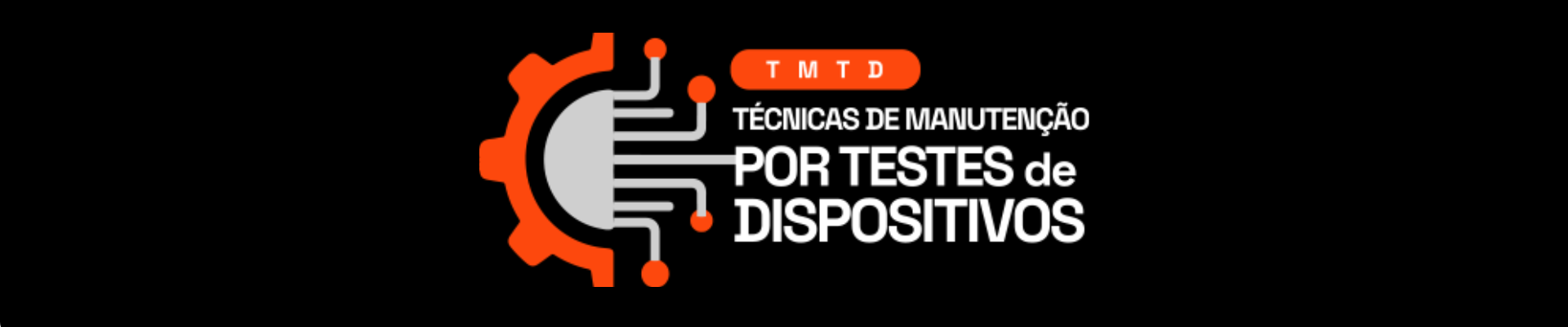 TMTD - Técnicas de Manutenção por Teste de Dispositivos